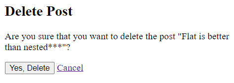 Пример страницы удаления поста с заголовком «Flat is better than nested***»
